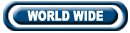 WORLD WIDE